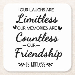 Our Laughs Are Limitless Friendship Quote Square Paper Coaster
