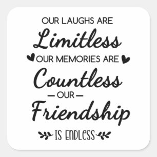 Our Laughs Are Limitless Friendship Quote Square Sticker