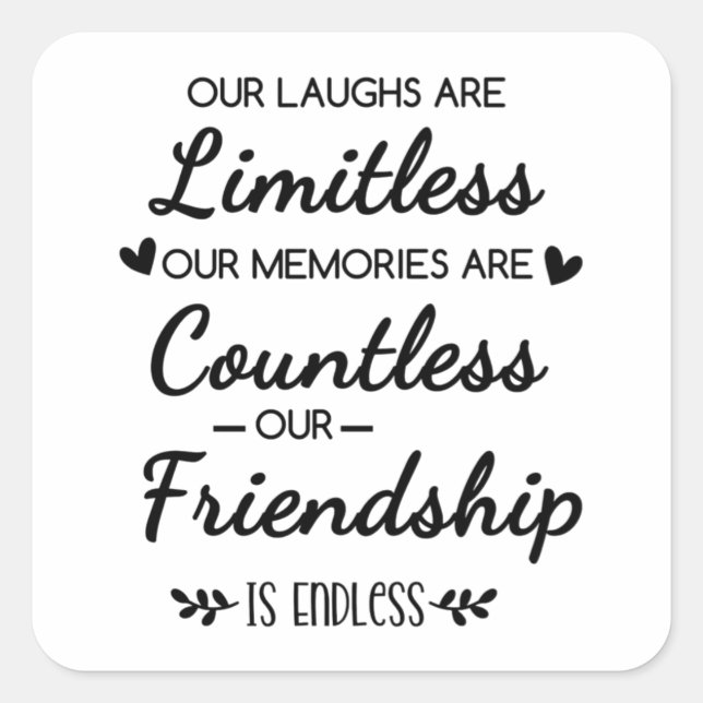 Our Laughs Are Limitless Friendship Quote Square Sticker (Front)
