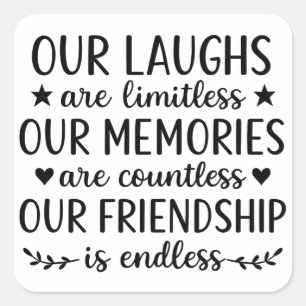 Our Laughs Are Limitless Friendship Quote Square Sticker