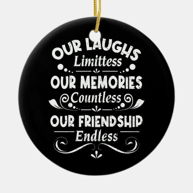 Our Laughs Limitless Memories Countless Friendship Ceramic Tree Decoration (Front)
