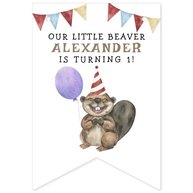Our Little Beaver 1st Birthday Party Bunting (First Flag)