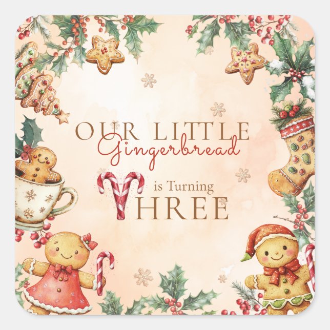 Our Little Gingerbread Turning Three Square Sticker (Front)