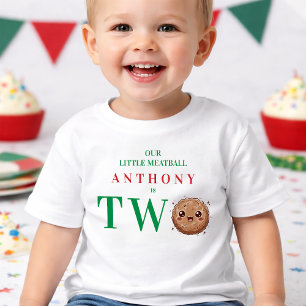 Our Little Meatball is Two 2nd Birthday  Toddler T-Shirt
