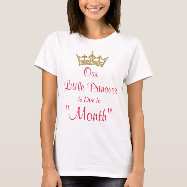 Our Little Princess Maternity Shirts with Due Date (Front)