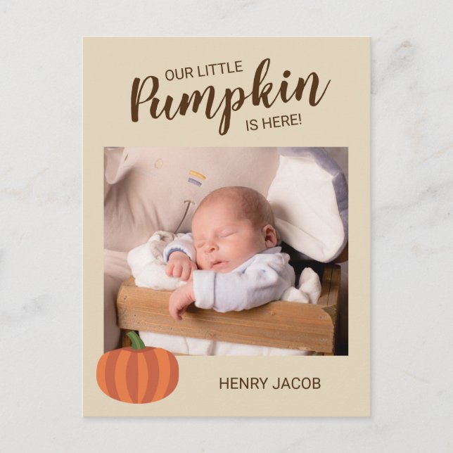 Our Little Pumpkin Is Here Fall Birth Announcement Postcard (Front)