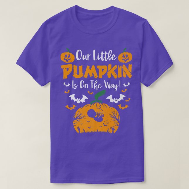 Our Little Pumpkin Is on the Way Halloween Pregnan T-Shirt (Design Front)