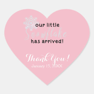 Our Little Snowflake Has Arrived Heart Sticker
