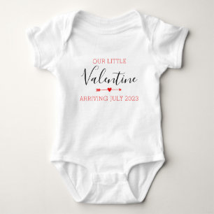 Our Little Valentine Arriving Year Valentines day Baby Bodysuit