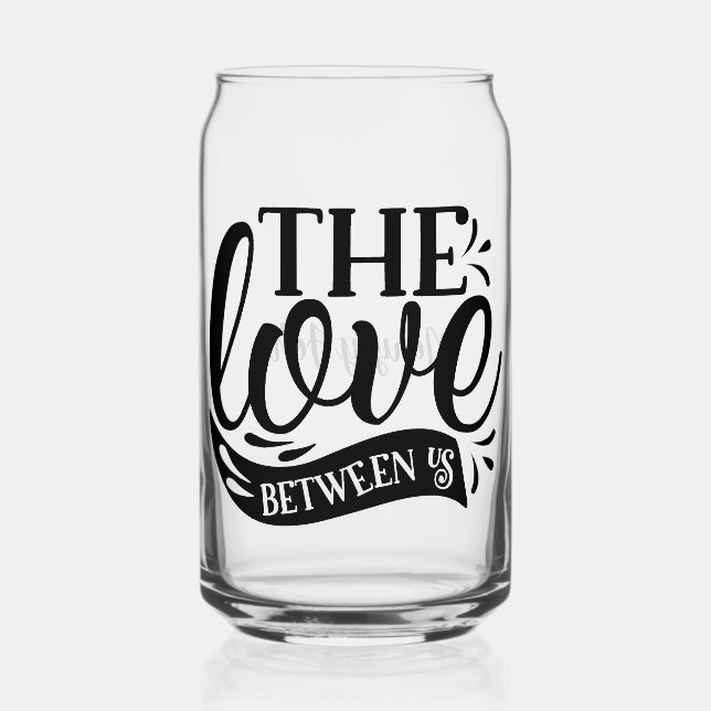  Our love Drinkware Set Can Glass (Front)