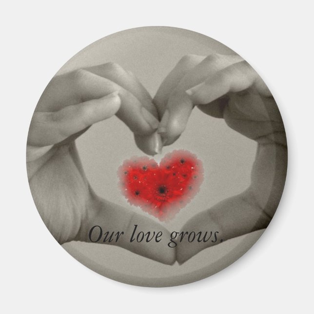 Our Love Grows - Hands, Heart Magnet (Front)