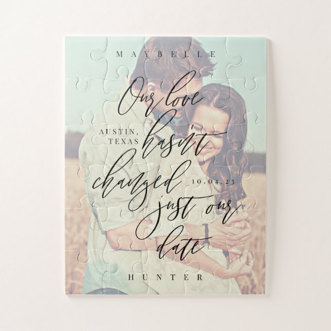 Our Love Hasn't Changed Just Our Date Script Photo Jigsaw Puzzle (Vertical)