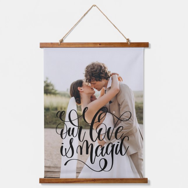 OUR LOVE IS MAGIC Wedding Couple Photo Stylish Hanging Tapestry (Front)