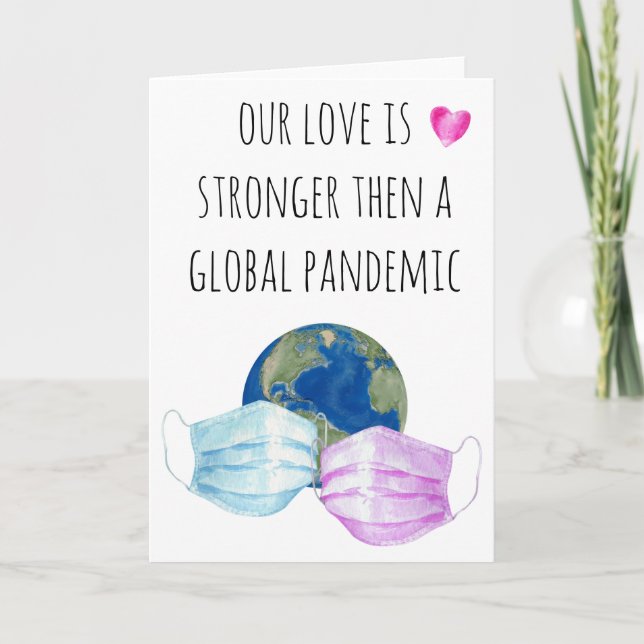 Our Love is Stronger then Global Pandemic Card (Front)