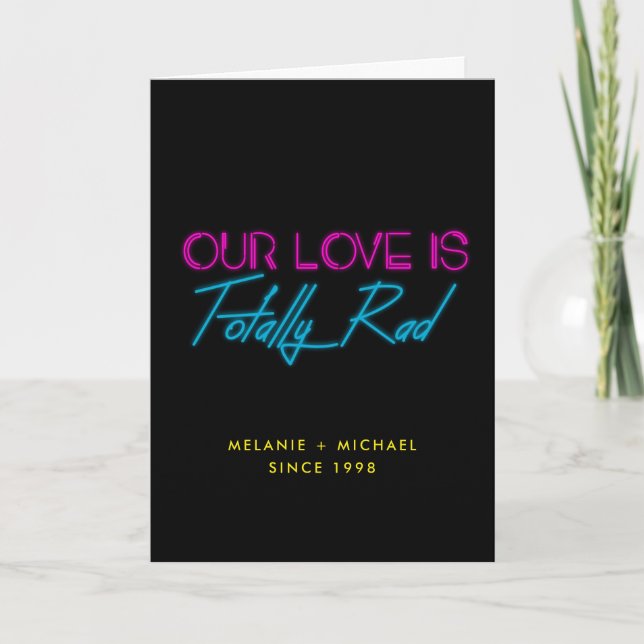 Our love is totally rad 80's Valentine's day card (Front)