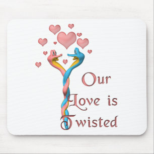 Our Love is Twisted Mouse Mat