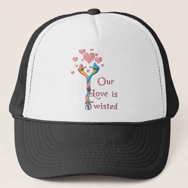 Our Love is Twisted Trucker Hat (Front)