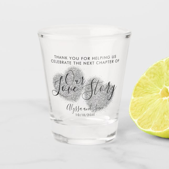 Our Love Story Silver Glitter Hearts Wedding FAVOR Shot Glass (Front)