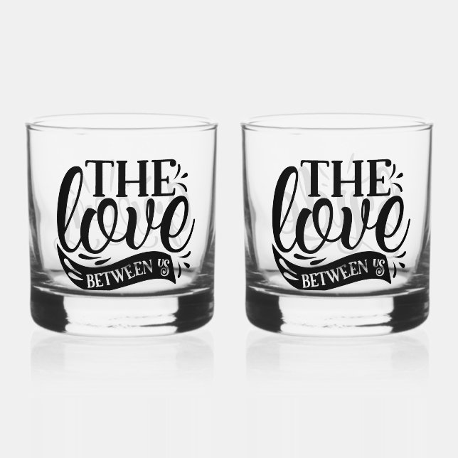 Our Love Whiskey Glass (Front)