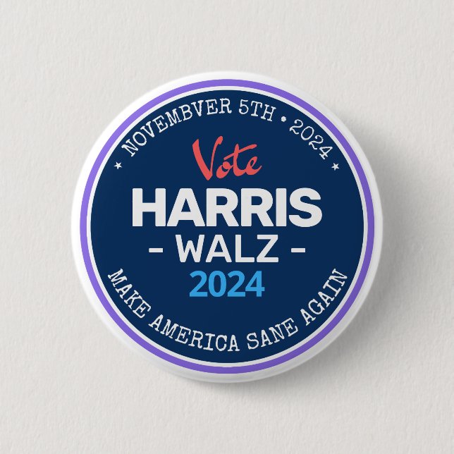 Our Make America Sane Again Harris Walz 2024  6 Cm Round Badge (Front)