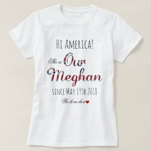 Our Meghan Markle United Kingdom Royal Wedding Fun T-Shirt