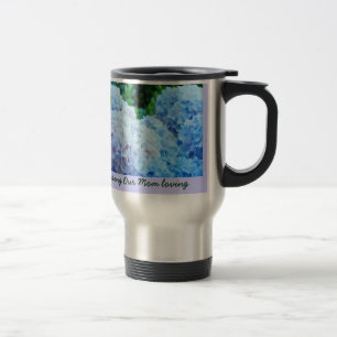 Our Mum Beautiful Our Mum Caring Our Mum Loving Travel Mug