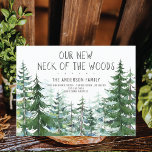 Our New Neck of the Woods Pine Spruce Trees Moving Announcement Postcard<br><div class="desc">Announce your new home address to your friends & family with our new neck of the woods moving announcement cards featuring high quality watercolor pine & spruce trees. Easy to customise with your new address,  phone # & email address.</div>
