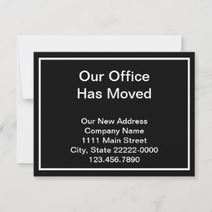 Our Office Has Moved Black and White Announcement