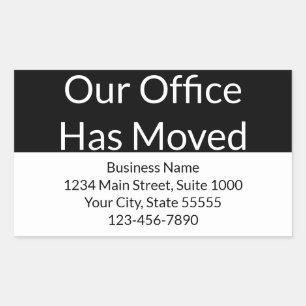 Our Office Has Moved Business Black and White Rectangular Sticker