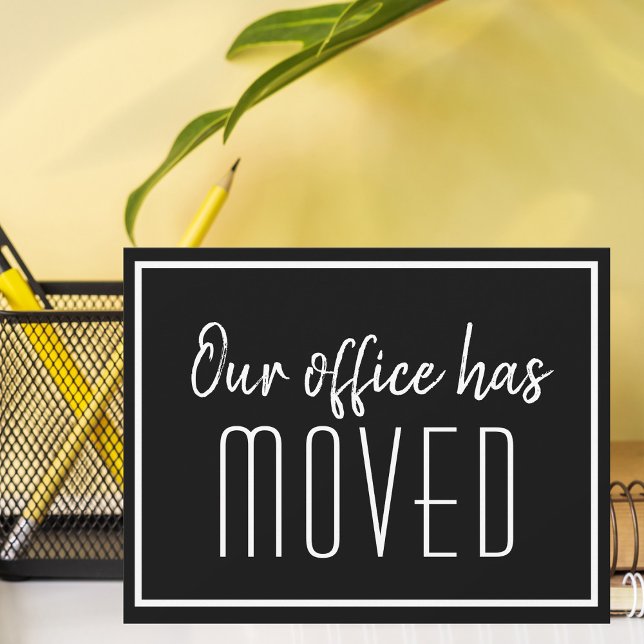 Our Office Has Moved Simple Black White Business Announcement (Creator Uploaded)