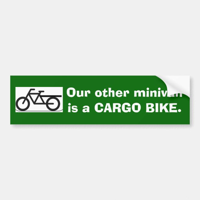 Our Other Minivan is a CARGO BIKE Bumper Sticker (Front)