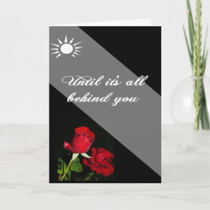 Our prayers and faith are behind you card