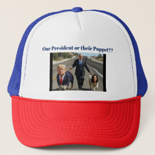 Our President? Trucker Hat