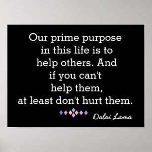 Our Prime Purpose - Dalai Lama - quote print