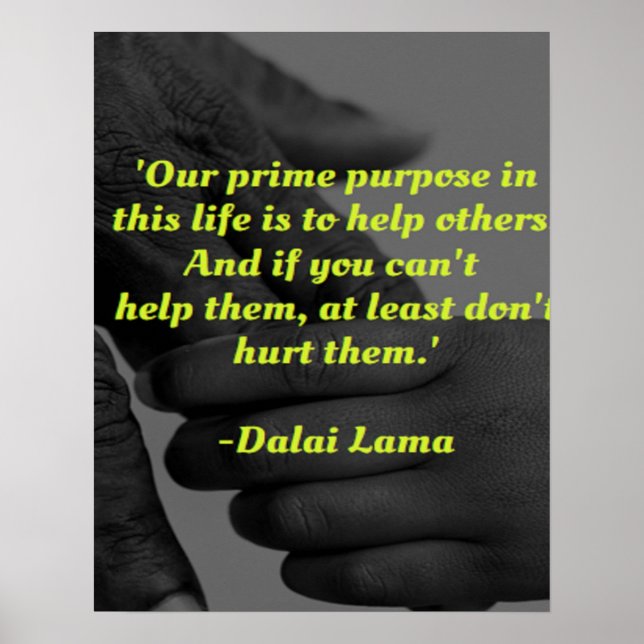 Our prime purpose in this life quote poster (Front)
