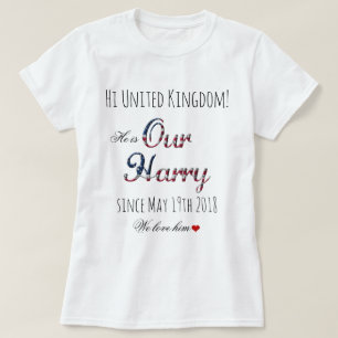 Our Prince Harry Patriotic USA Royal Wedding Funny T-Shirt