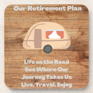 Our Retirement Plan on a Coaster