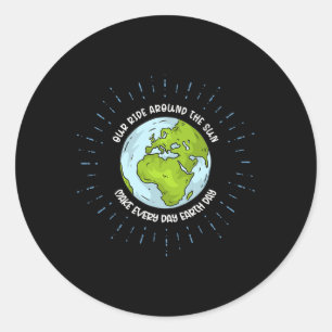 Our Ride Around The Sun Make Every Day Earth Day Classic Round Sticker