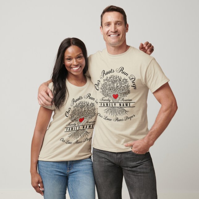 Our roots run deep Custom Family Reunion Tree root T-Shirt (Unisex)
