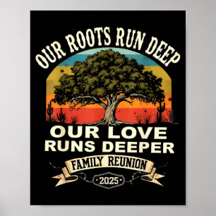 Our Roots Run Deep Family Reunion 2025 Gift Poster