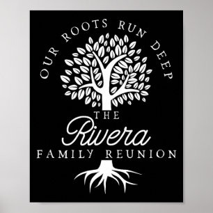 Our Roots Run Deep Rivera Family Reunion Shirts Poster