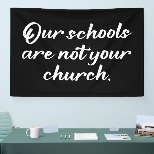 Our Schools Are Not Your Church Banner (Tradeshow)