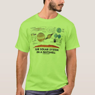 Our Solar System In A Nutshell T-Shirt