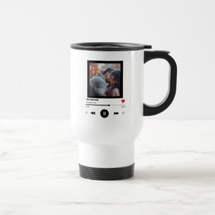 Our Song Anniversary Custom Photo Love You  Travel Mug