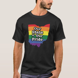 Our State of Our Pride   Ohio T-Shirt