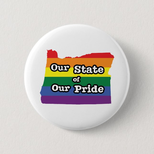Our State of Our Pride | Oregon 6 Cm Round Badge (Front)