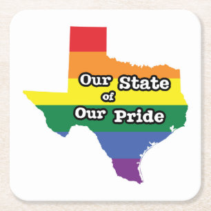 Our State of Our Pride   Texas Square Paper Coaster