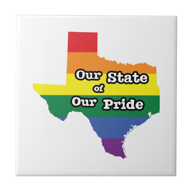Our State of Our Pride | Texas Tile (Front)