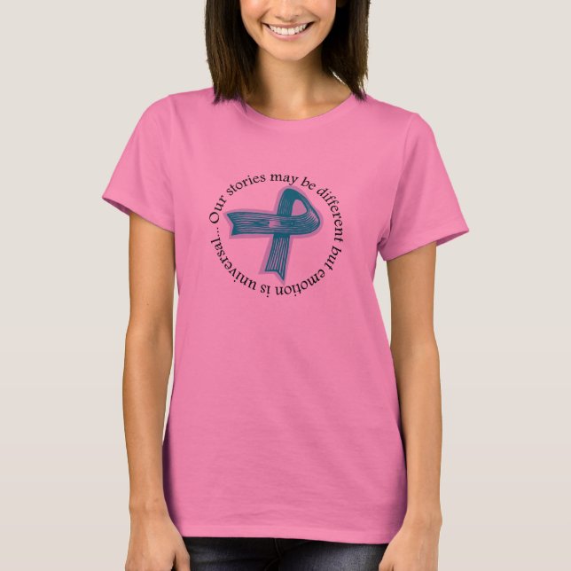 Our stories may be different... T-Shirt (Front)