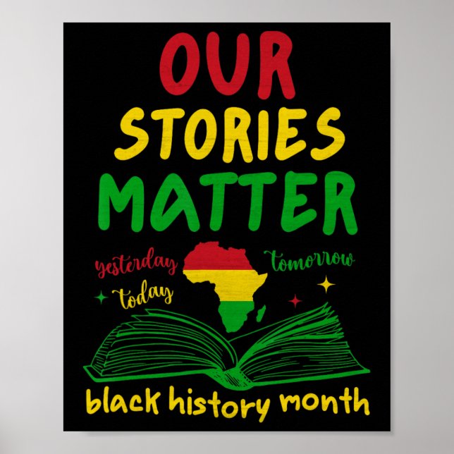Our Stories Problem Black History Month Inspiratio Poster (Front)